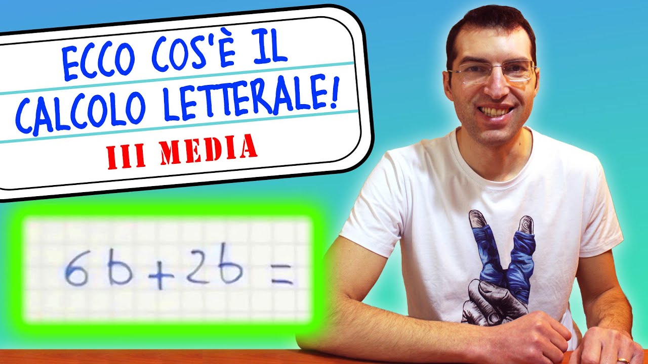 Cos'è il calcolo letterale e come si fa - Terza Media [Tutorial per genitori]