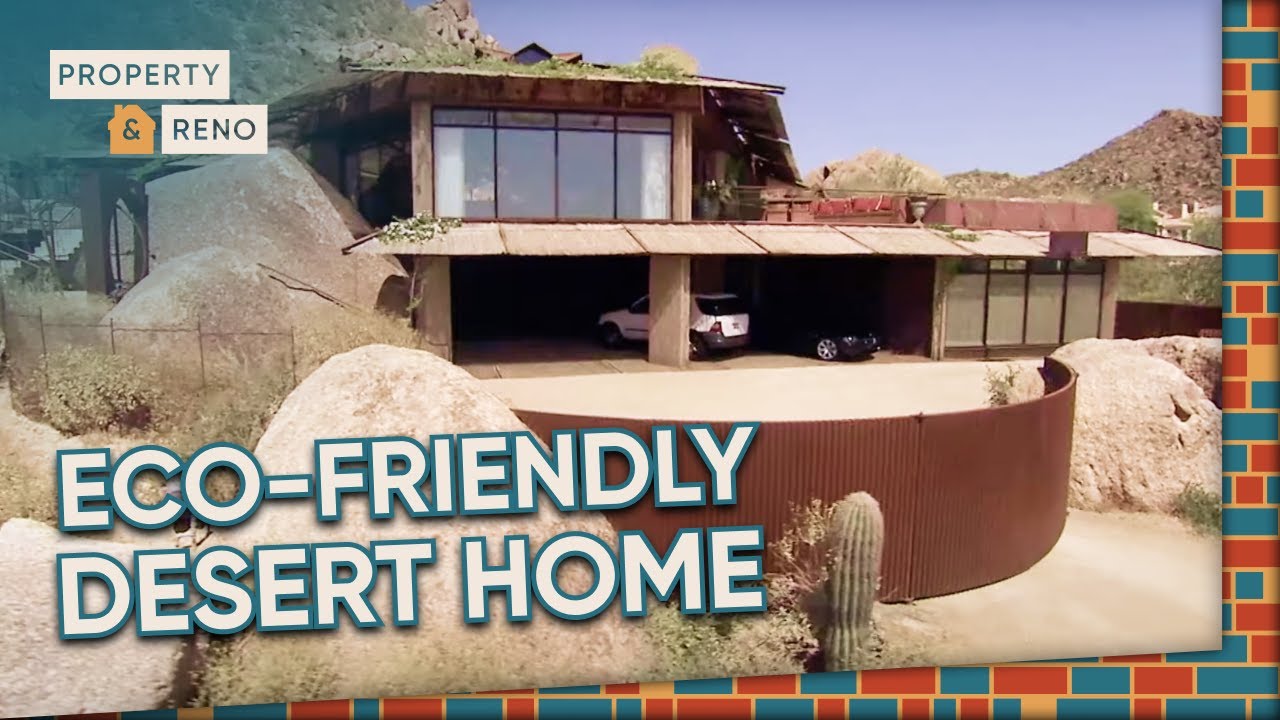 A Sustainable Desert Home! | World's Greenest Homes | Property & Reno