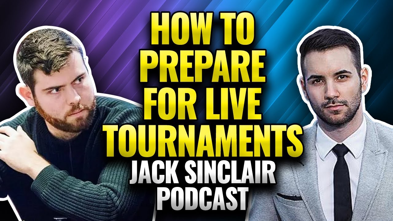 How To Prepare For Live Tournaments Like The WSOP | Jack Sinclair Podcast | Mindset Mentoring
