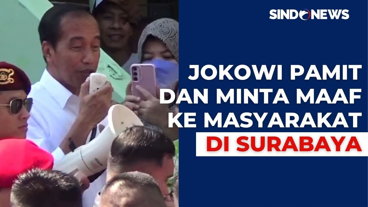 Presiden Jokowi Sampaikan Permohonan Maaf Di Pasar Soponyono Surabaya