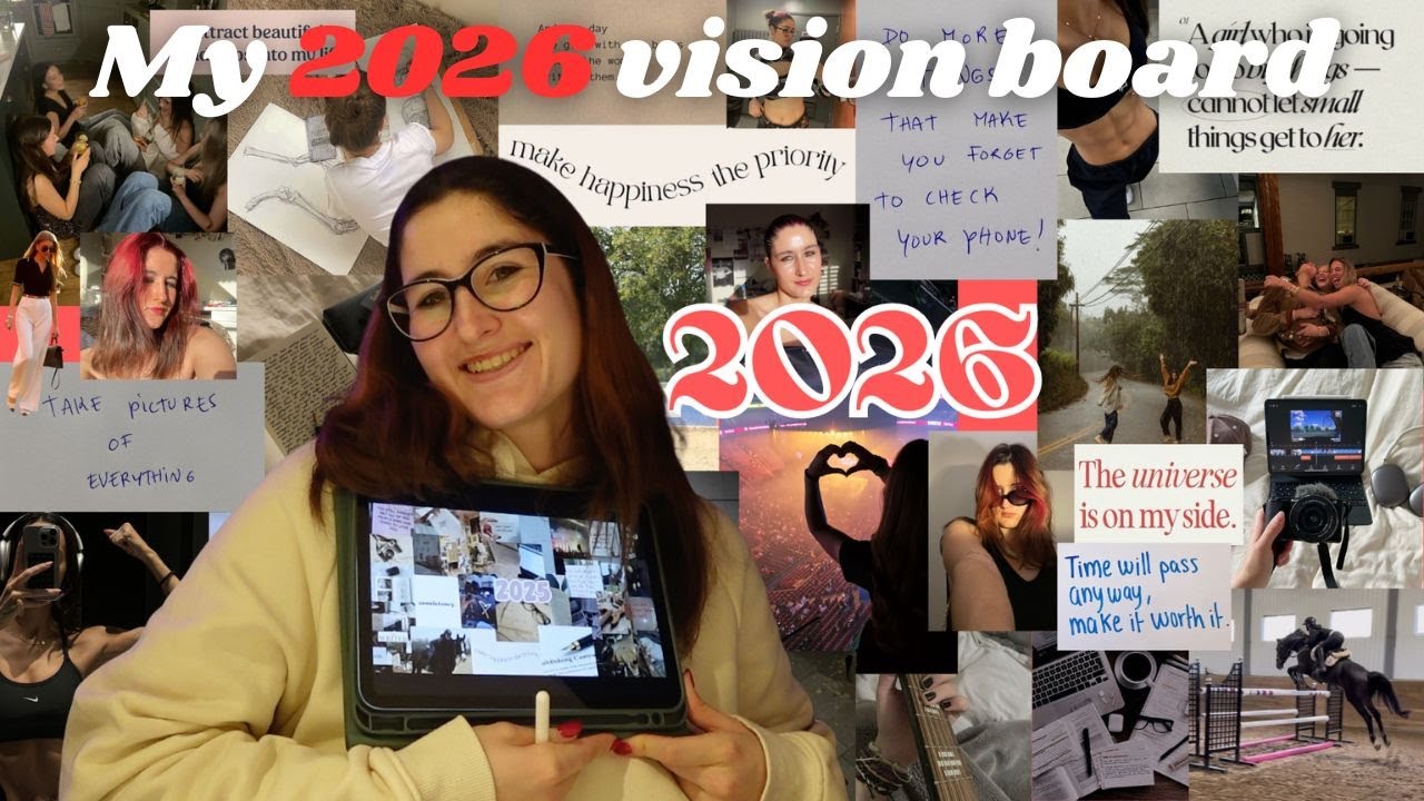Making my 2026 vision board!