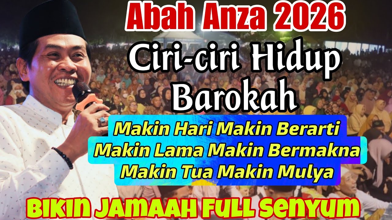 CERAMAH LUCU KH ANWAR ZAHID TERBARU ♥️ CIRI-CIRI HIDUP BAROKAH - FULL SENYUM