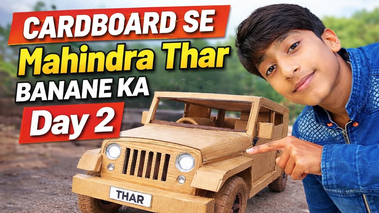 Cardboard se Mahindra Thar banane ka  Day 2 😍🥰❤️😍