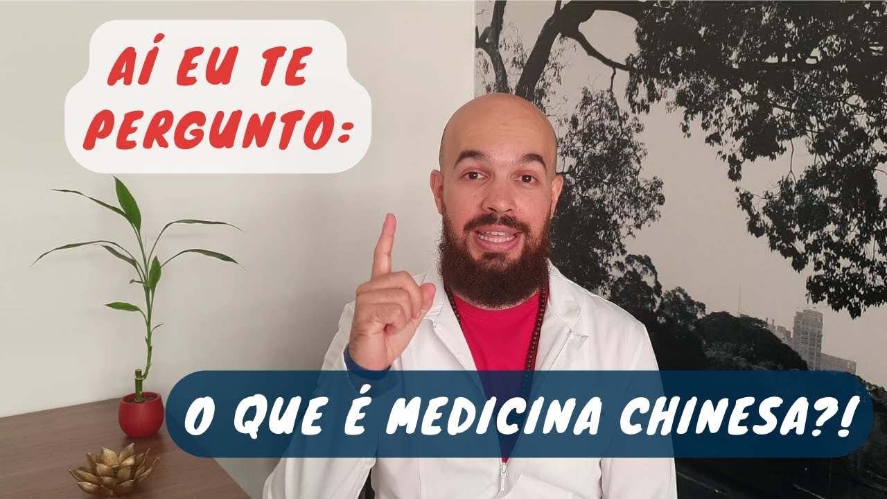 O que é Medicina Chinesa?!