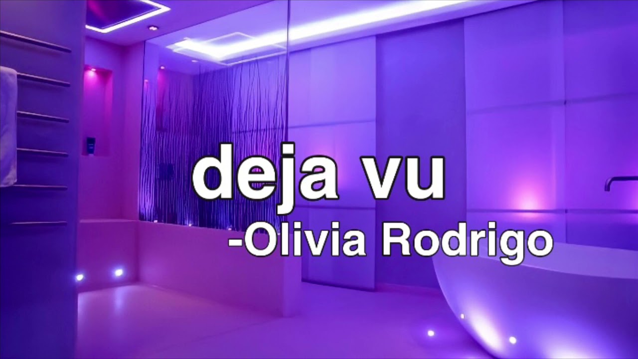 deja vu by Olivia Rodrigo but you’re in a bathroom at a party