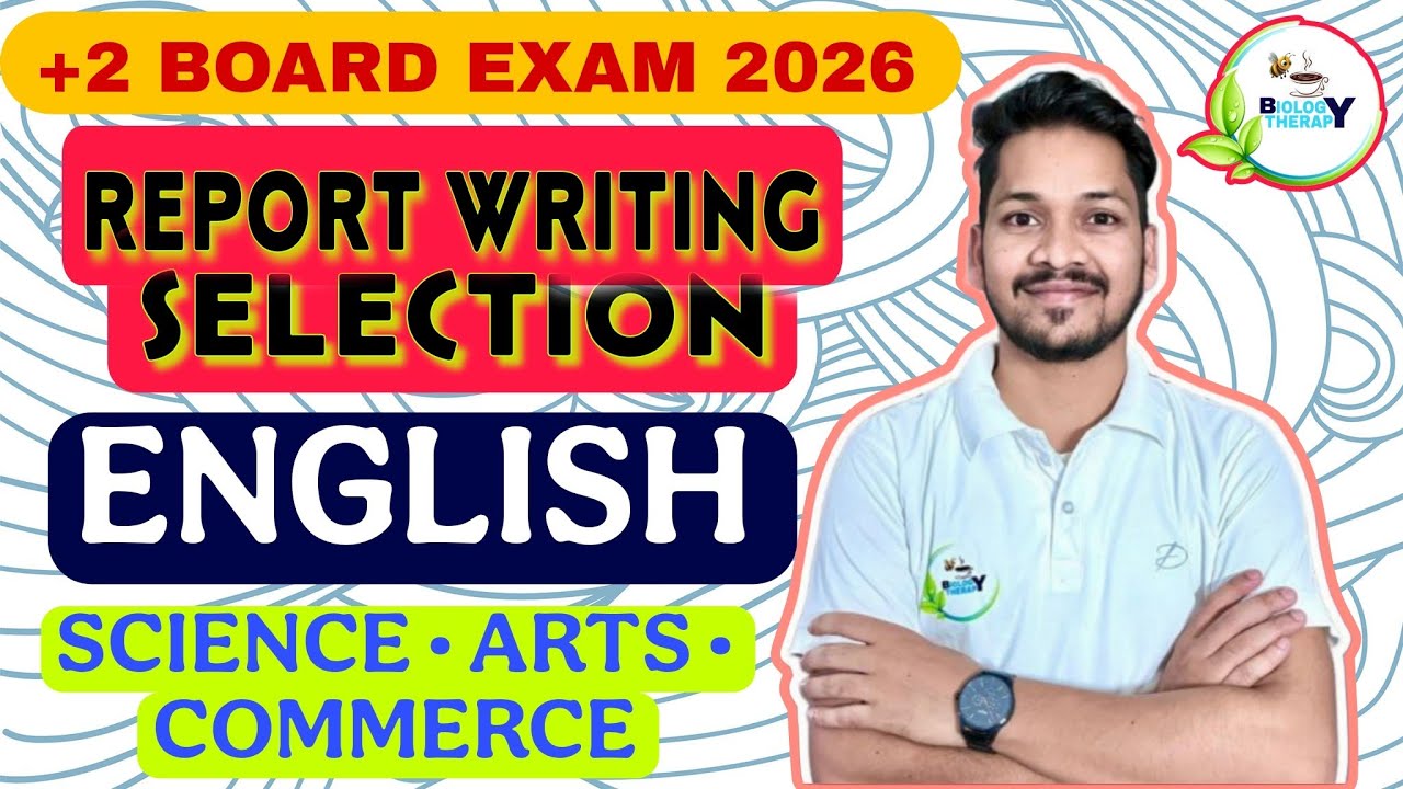 REPORT WRITING | ENGLISH | CHSE BOARD EXAM 2026 @Biologytherapy22 #chse #english #report #selection