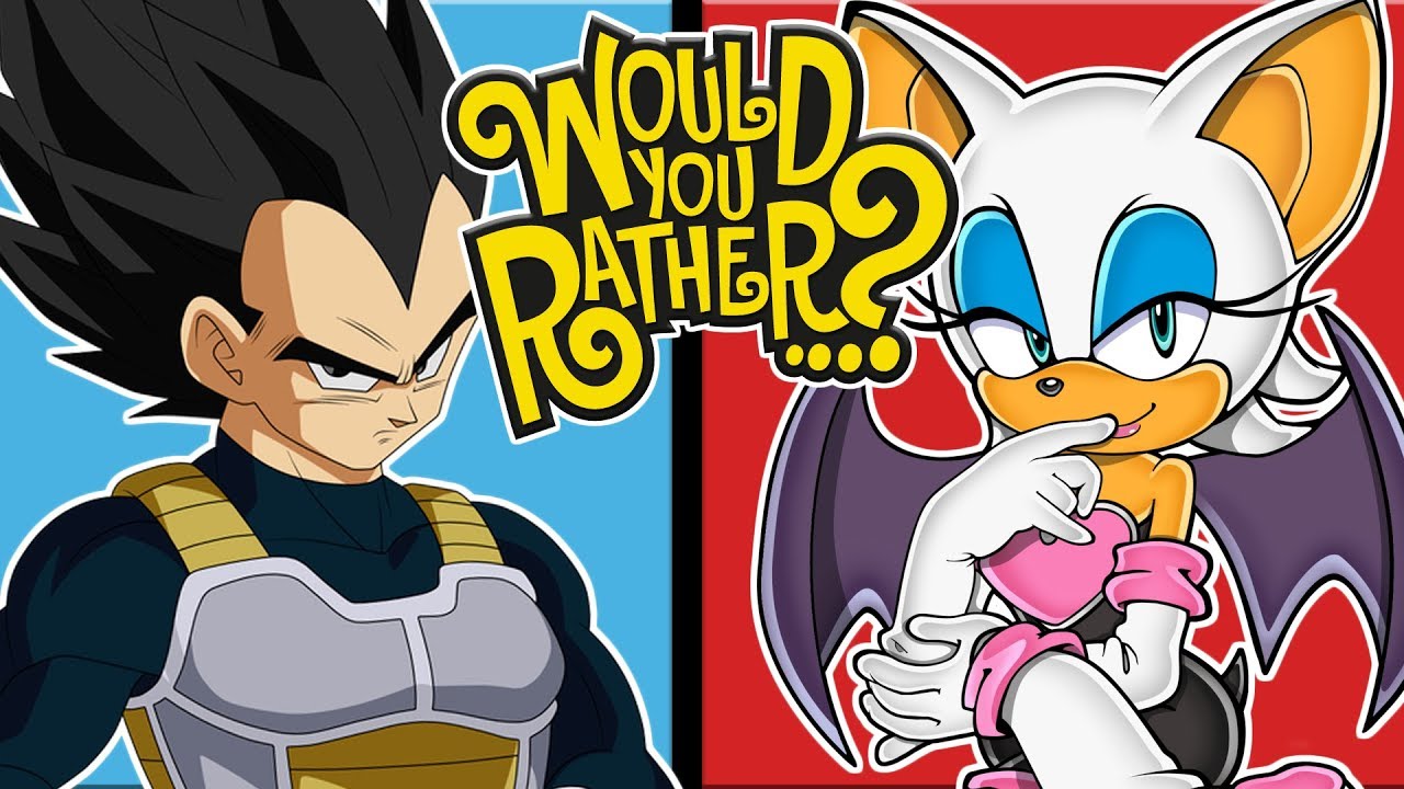 Vegeta And Rouge Play Would You Rather?