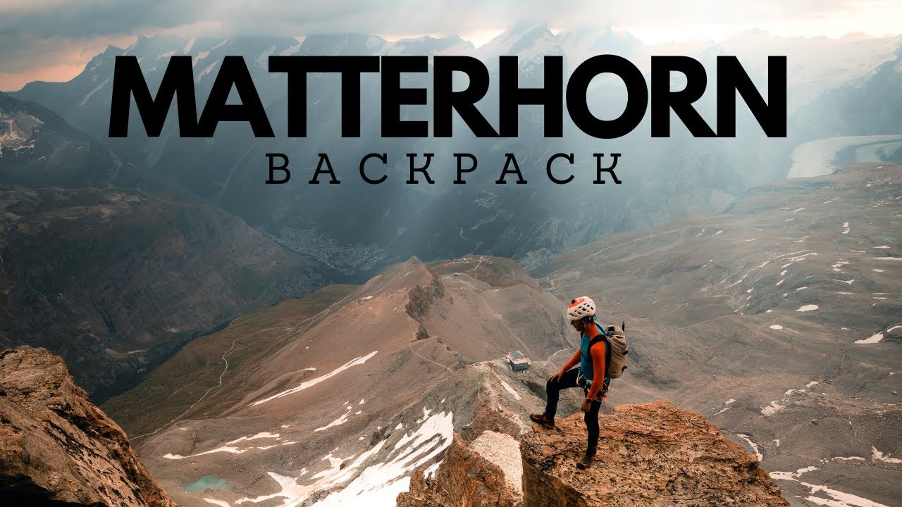 THE PERFECT MATTERHORN BACKPACK //  Valley to summit in one day - Lightweight Gear  (20L + 5KG)