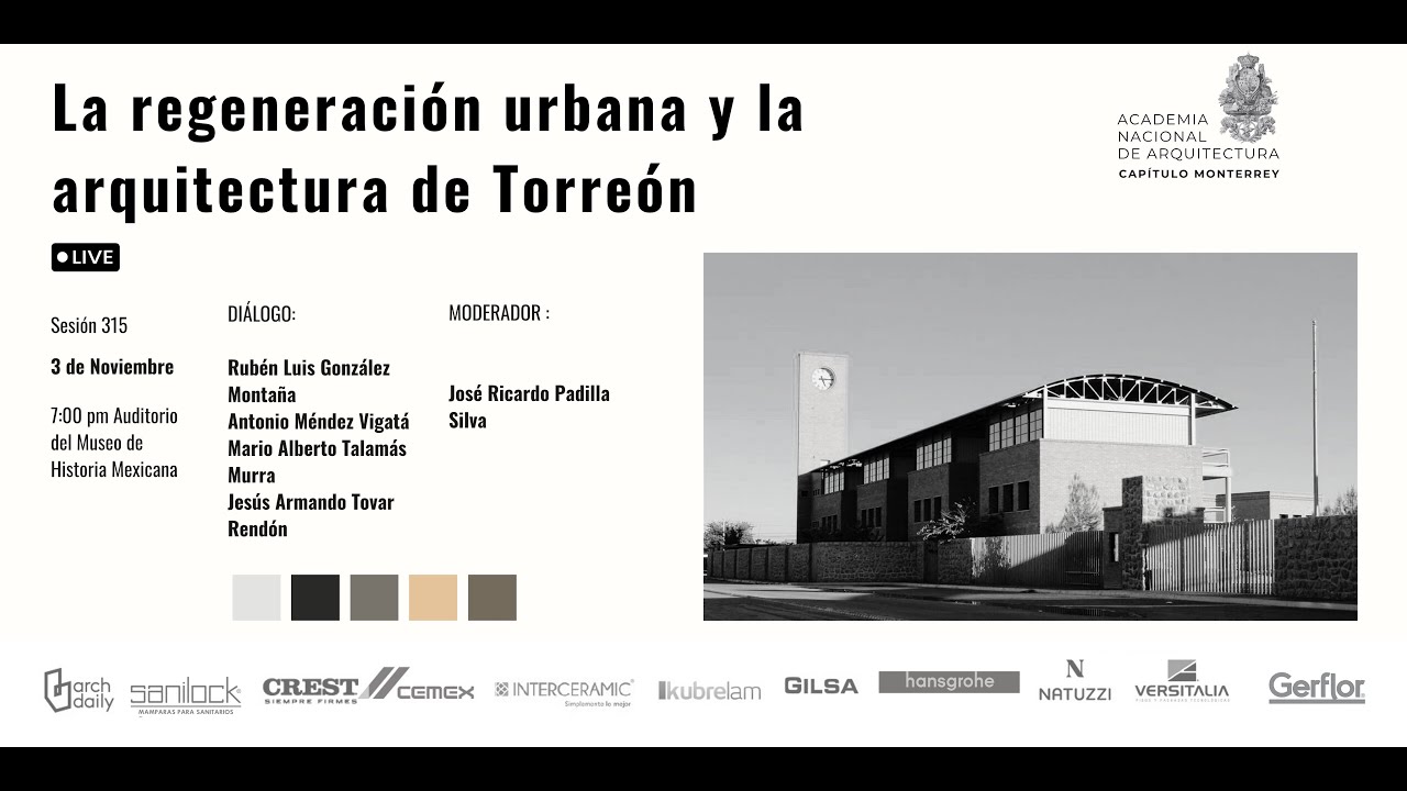 Sesión 315 - La regeneración urbana y la arquitectura de Torreón