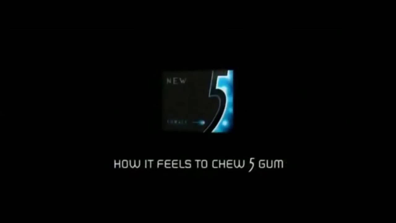 How it feels to cheew 5 gum