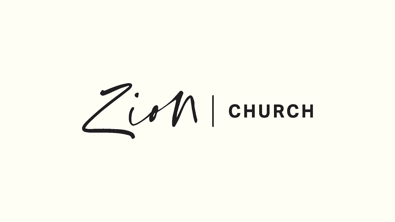 Zion Church Online 26.9.21