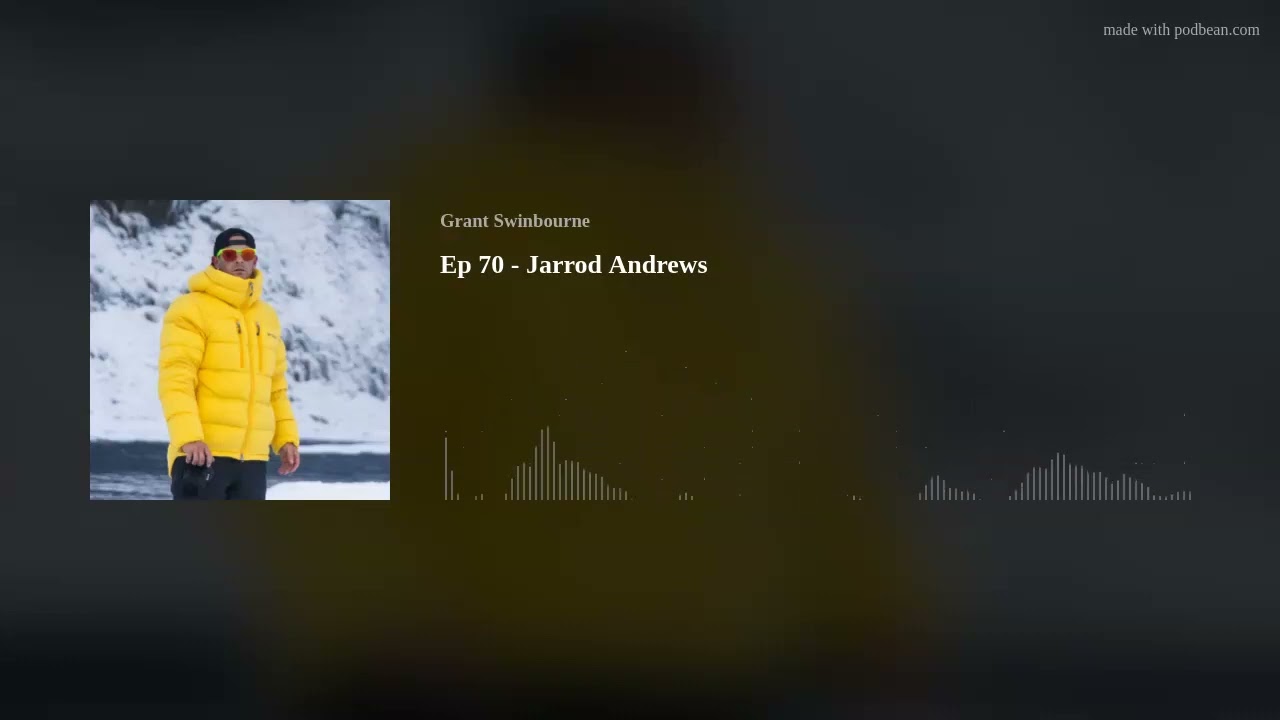 Ep 70 - Jarrod Andrews