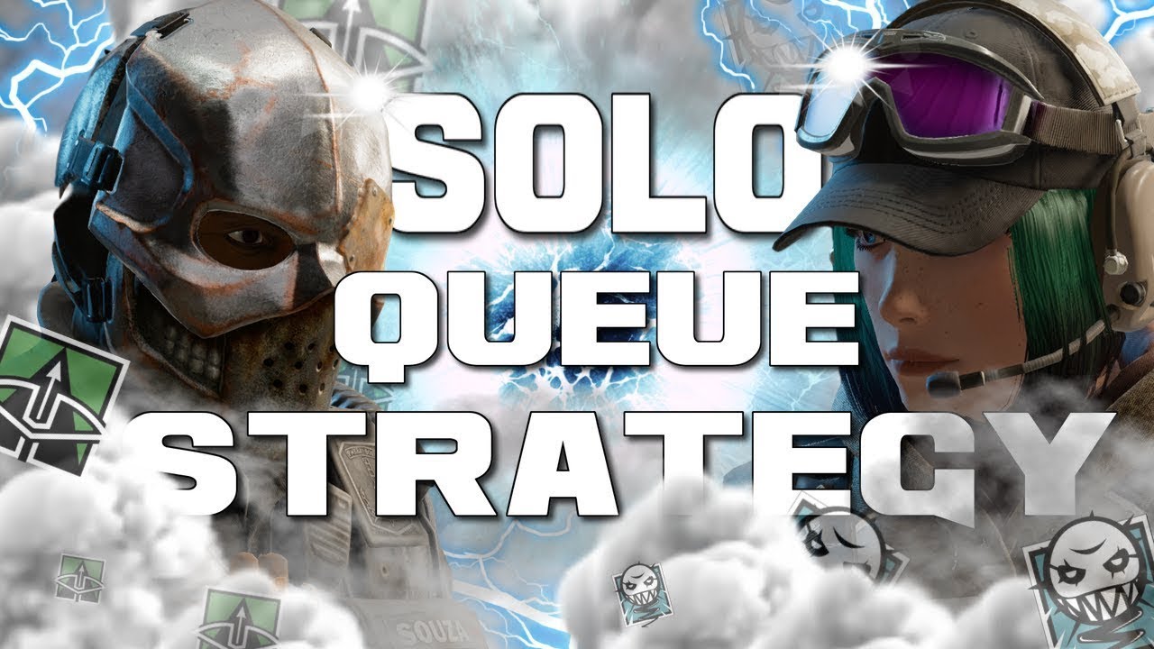 Solo Queue Strategies (Attack and Defense) - Tips and Tricks - Rainbow Six Siege | yo_boy_roy