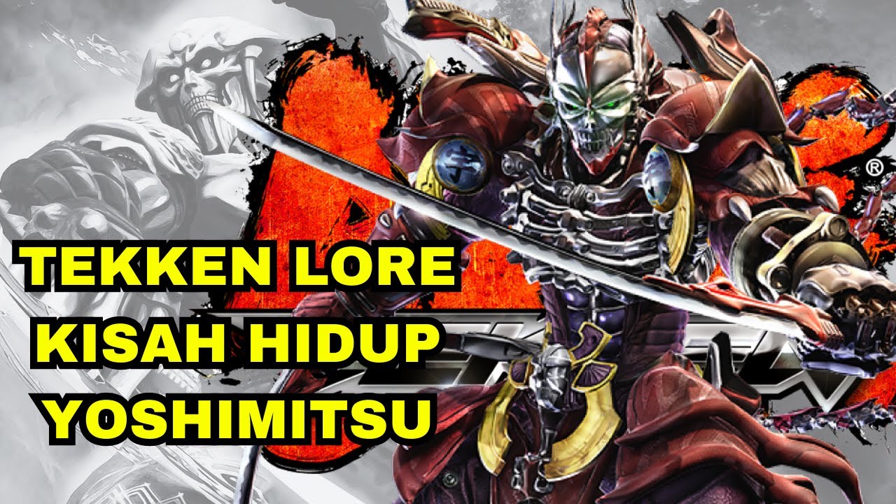 TEKKEN LORE INDONESIA || Alur Cerita Tekken YOSHIMITSU #yoshimitsu  #tekkenindonesia