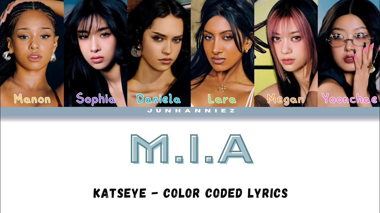 KATSEYE 'M.I.A' Lyrics (캣츠아이 M.I.A 가사) - Color Coded Lyrics (Eng)