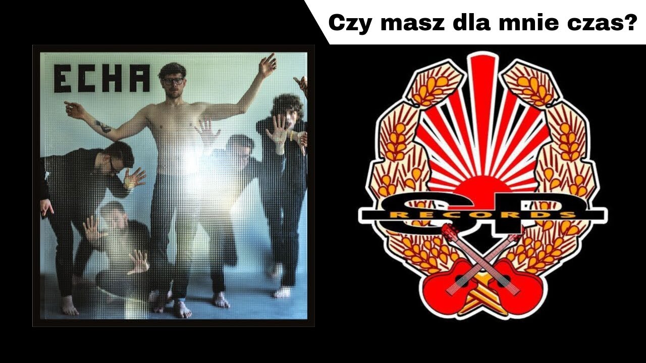 ECHA - Czy masz dla mnie czas? [OFFICIAL LYRIC VIDEO]