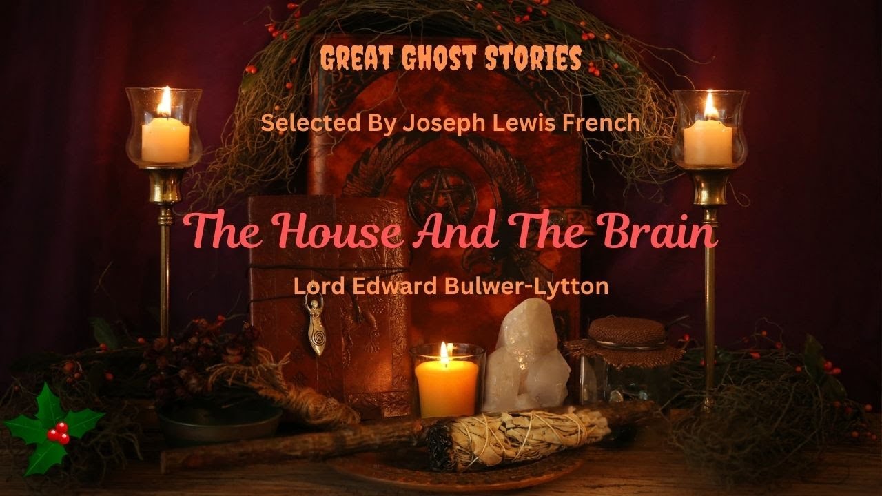 Audiobook Victorian Ghost Stories - The House And The Brain - By Lord Edward Bulwer-Lytton.