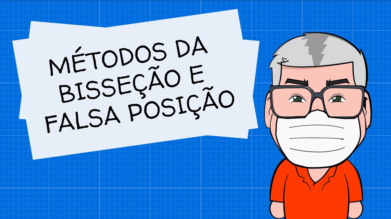 # Métodos da Bisseção e Falsa Posição