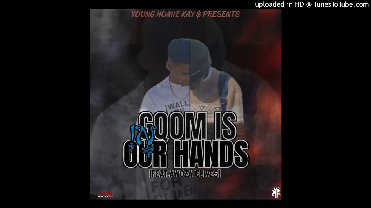 Gqom Is In Our Hands (feat. Awoza_Clives)