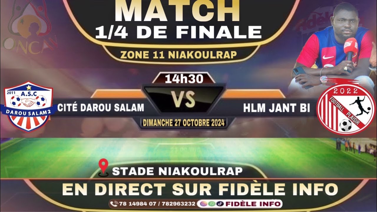 🔴 DIRECT MATCH 1/4 DE FINALE ZONE 11 NIAKOULRAP ASC CITÉ DAROU SALAM VS ASC HLM JANT BI ⚽️🇸🇳⚽️🇸🇳