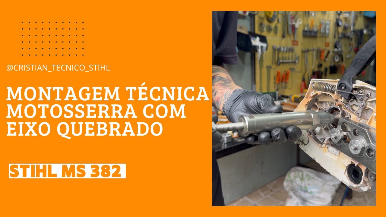 Montagem técnica profissional motosserra Stihl MS 382 com eixo quebrado
