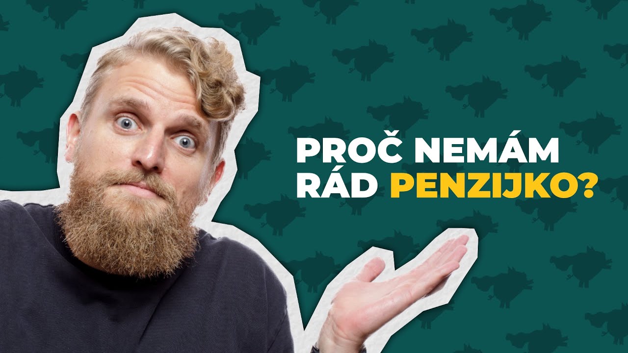 9 důvodů proč nemám rád penzijko