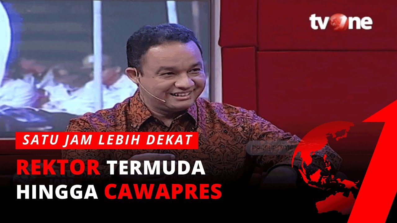 Ini Alasan Anies Pernah Tolak Jadi Cawapres | Satu Jam Lebih Dekat 1/5