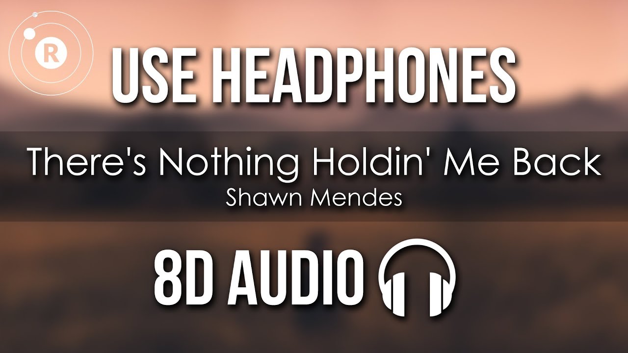Shawn Mendes - There's Nothing Holdin' Me Back (8D AUDIO)