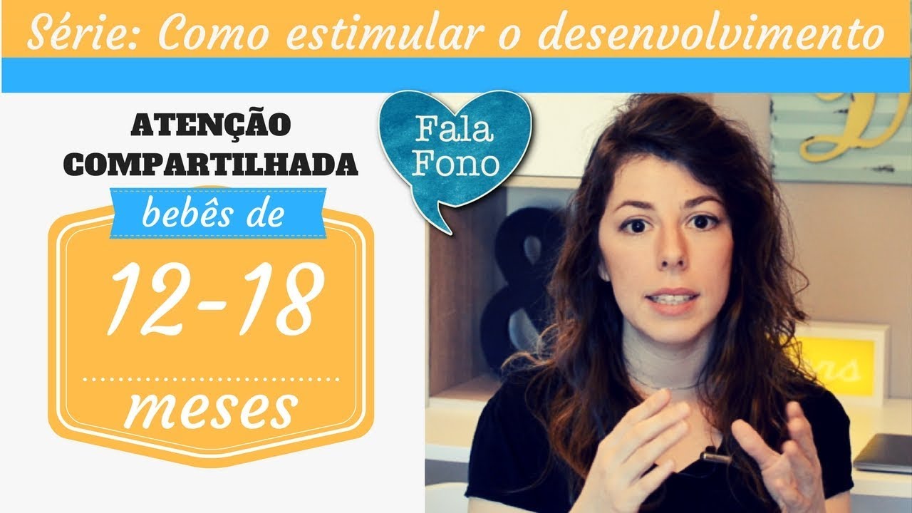 Como estimular o desenvolvimento de bebês de 12 a 18 meses | Desbravando o mundo