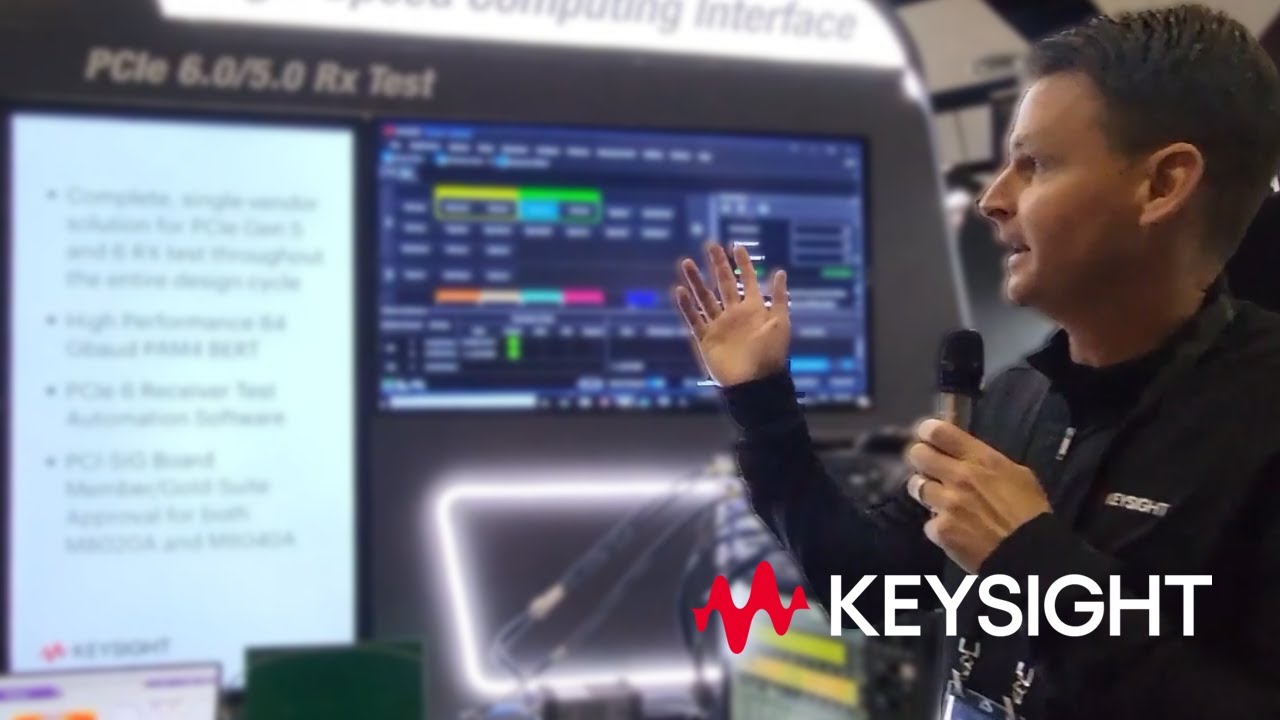 Keysight's PCIe 5.0 / 6.0 Receiver Test - DesignCon 2022