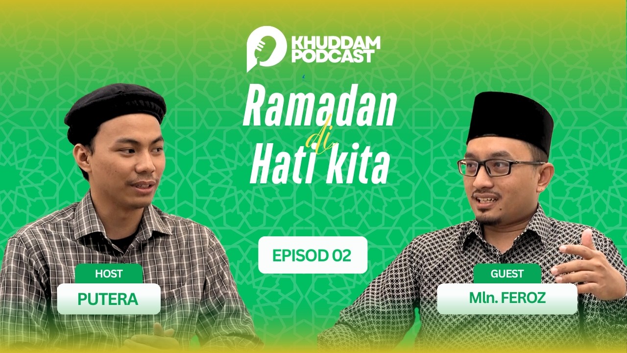 Ramadan Di Hati #2 – Mengenali Solat Tarawih - Khuddam Podcast Episod 2