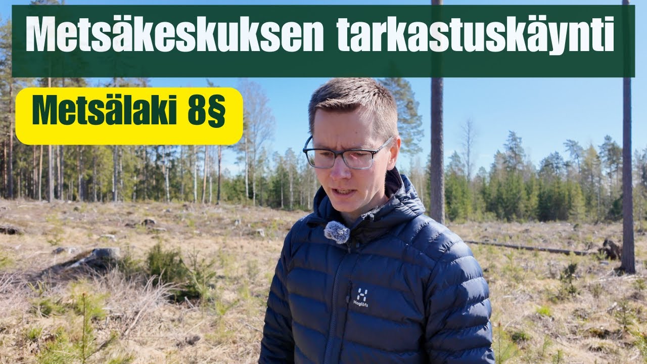 Mikä on Metsäkeskuksen tarkastuskäynti?
