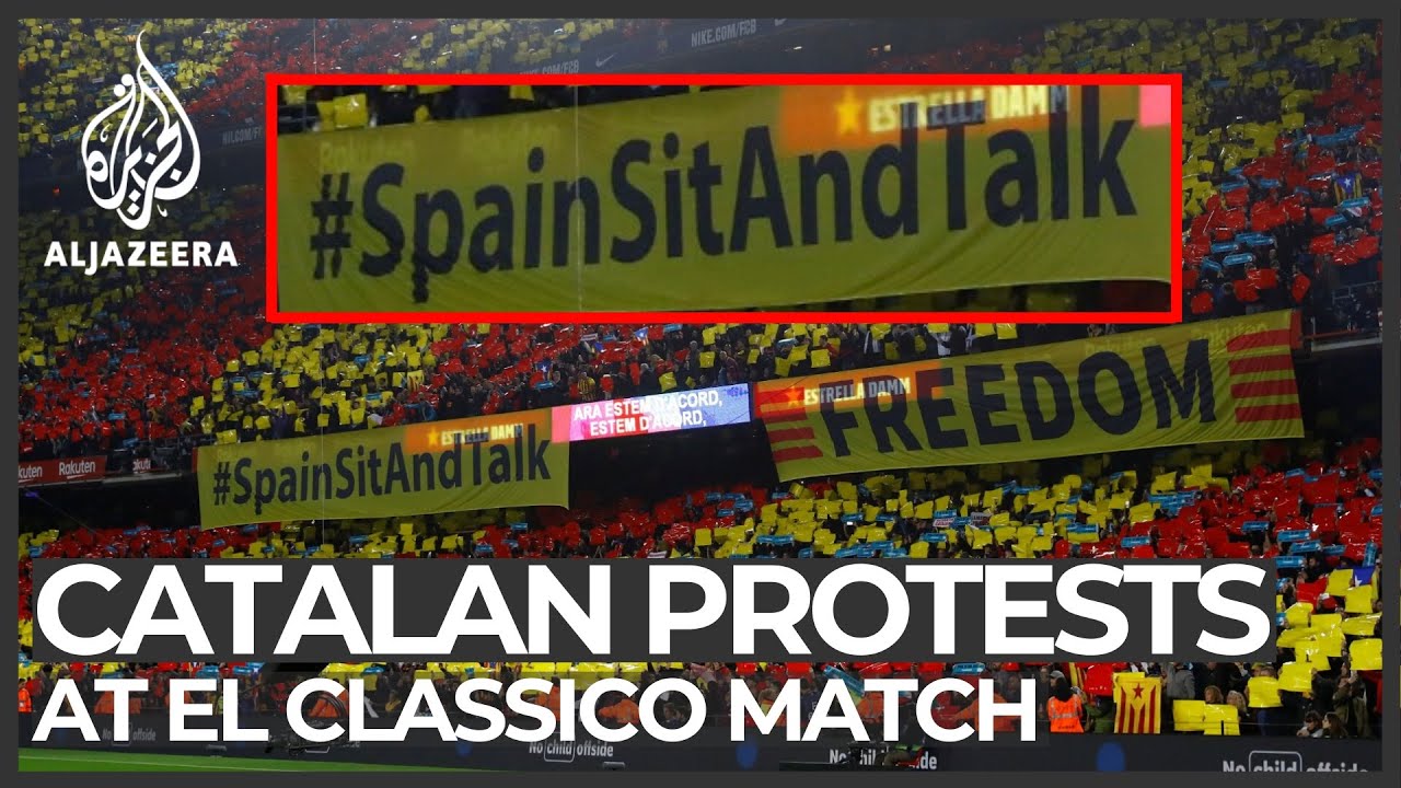 Catalan independence protests kick off at El Clasico match