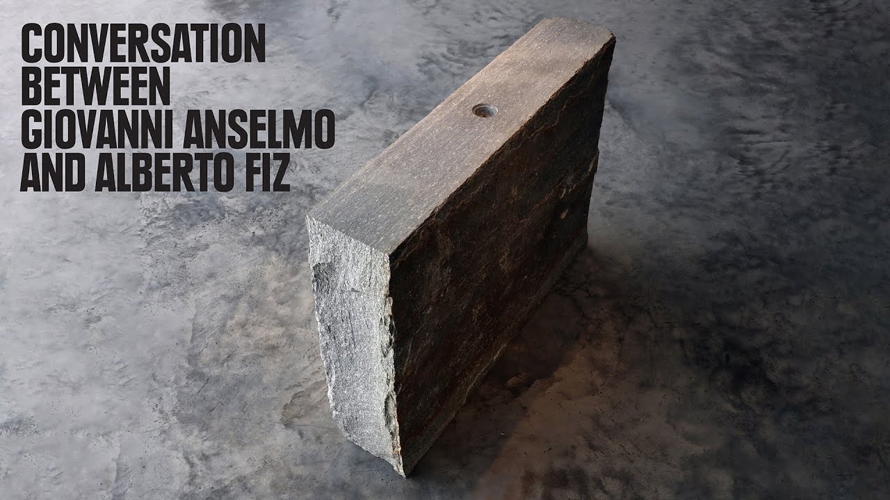 Conversation between Giovanni Anselmo and Alberto Fiz