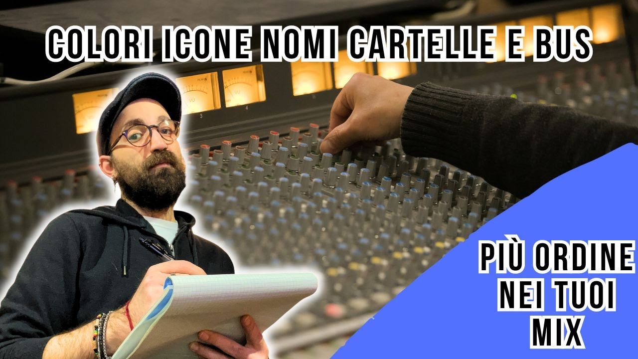 ORDINE all'interno dei tuoi MIX! | colori, icone, nomi, cartelle e bus! | Studio One e altre DAW