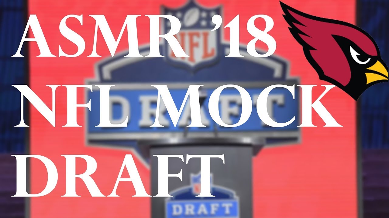 ASMR Sports: 2018 NFL Draft Mock Draft - Arizona Cardinals (Whispered Football ASMR for Relaxation)