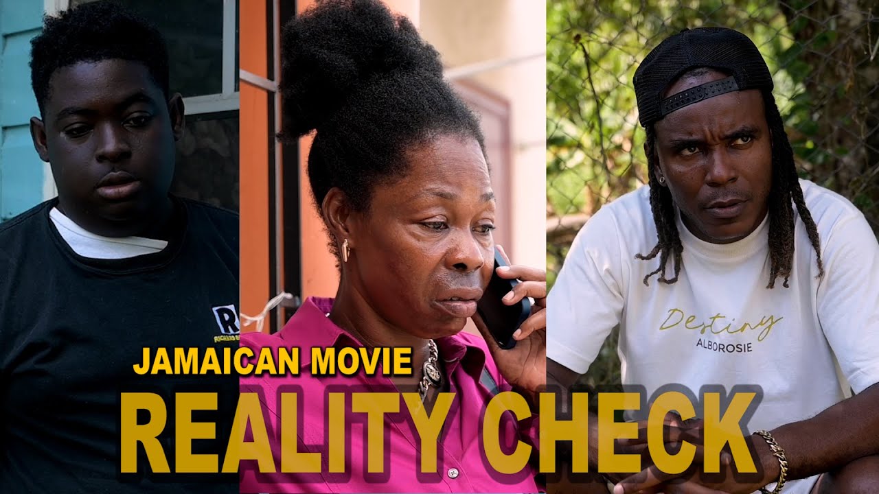 REALITY CHECK JAMAICAN MOVIE