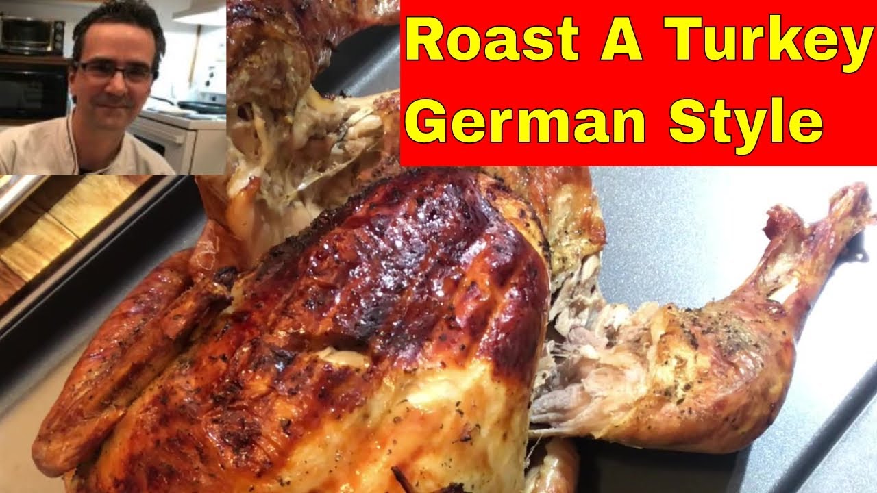 How to Season and Roast a Turkey German Style. And A Beaumont Style Gravy.