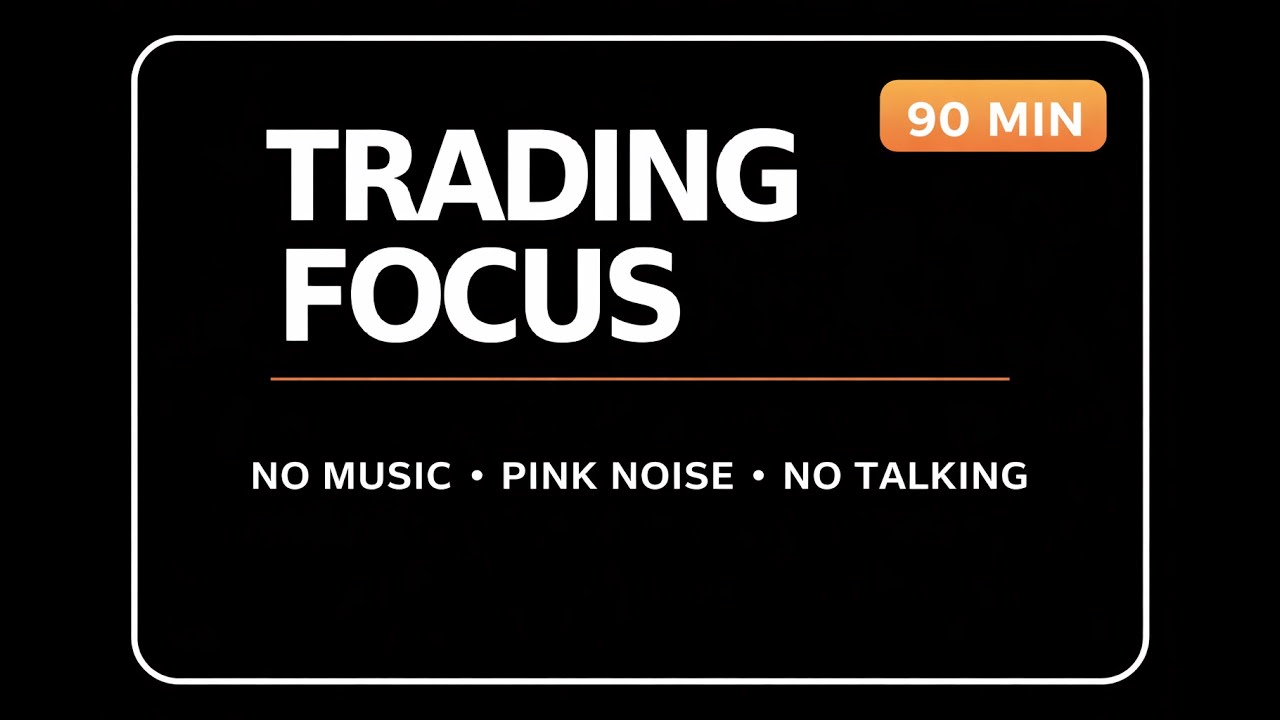 90-Minute Trading Focus Sprint – No Music, No Talking | Deep Work