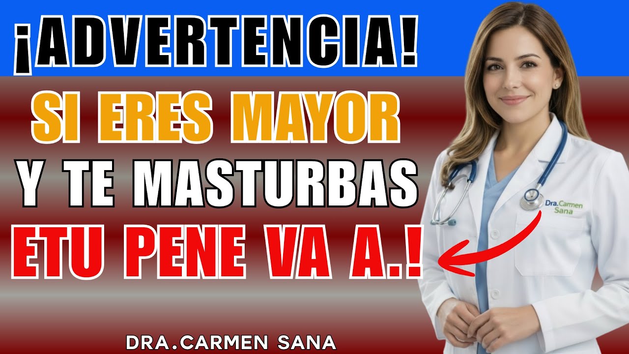 Urólogo: Si eres mayor y te masturbas, DEBES ver esto... o te arrepentirás.