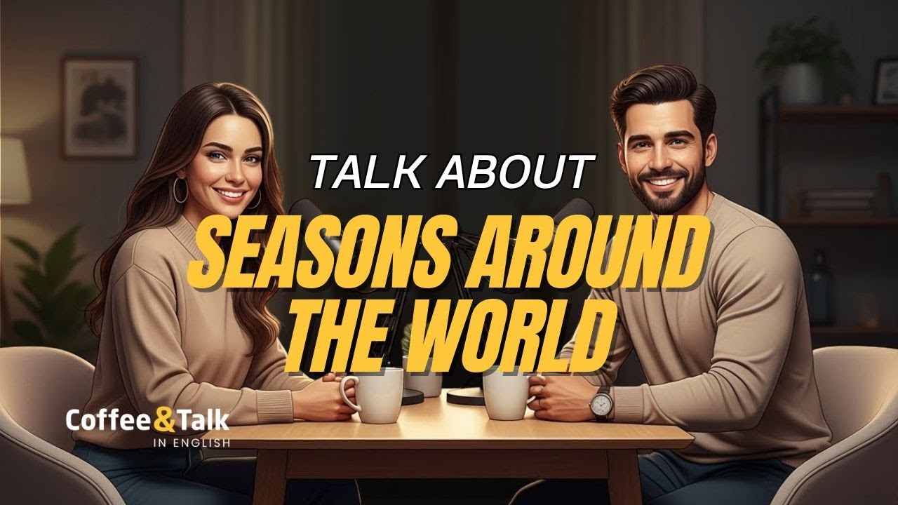 How to Talk About Seasons in English ☕🌦️ | Real Life Conversation Practice