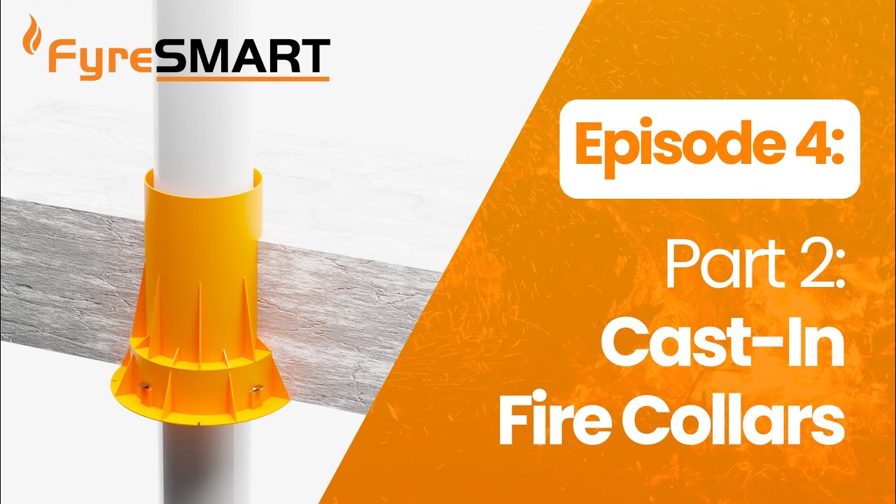 🔥FyreSMART Episode 4 Part 2: What are Cast-In Fire Collars and How Do They Work?