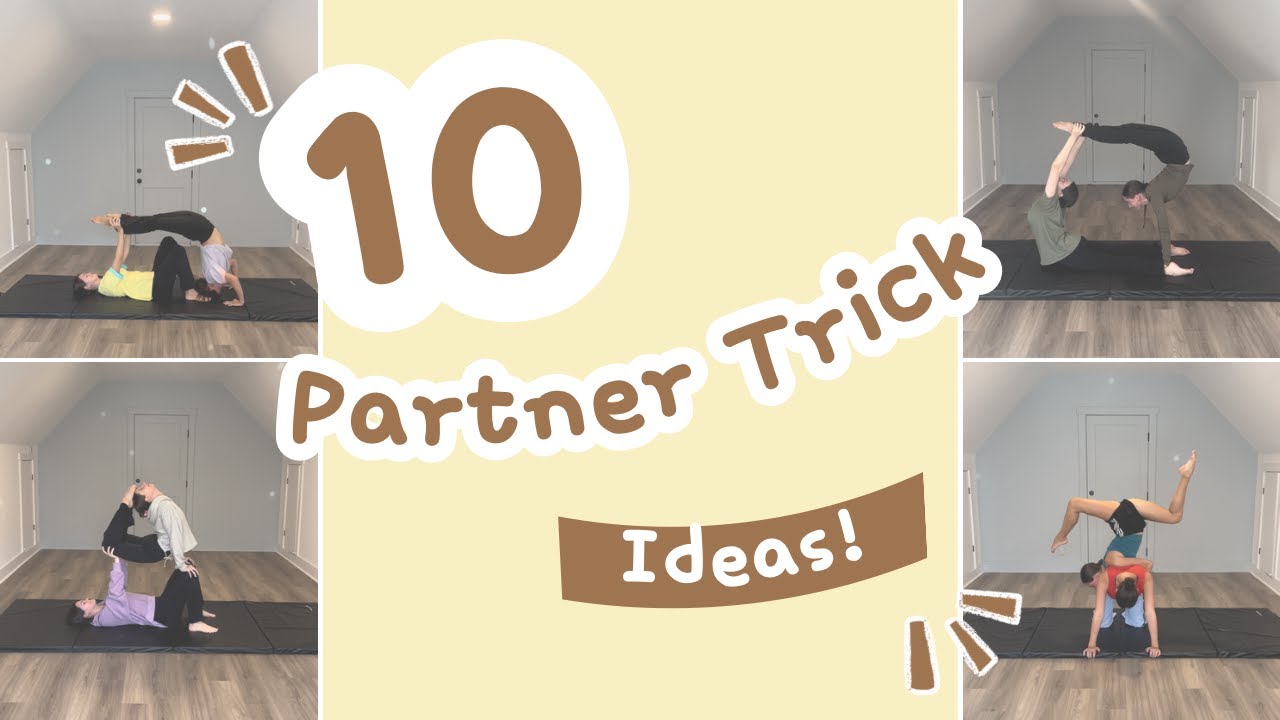 Level Up Your Acro With These 10 PARTNER TRICK IDEAS