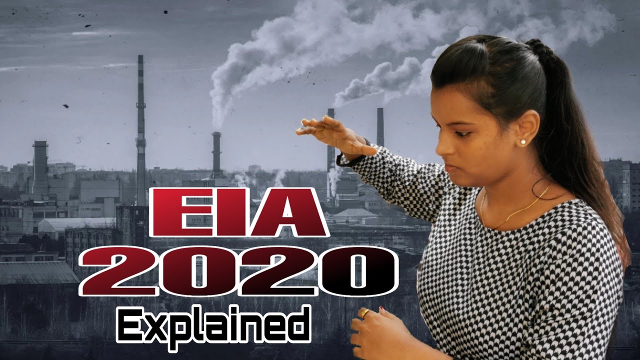 EIA 2020 Draft - Environment Impact Assessment / What is eia 2020 - Explained - eia India