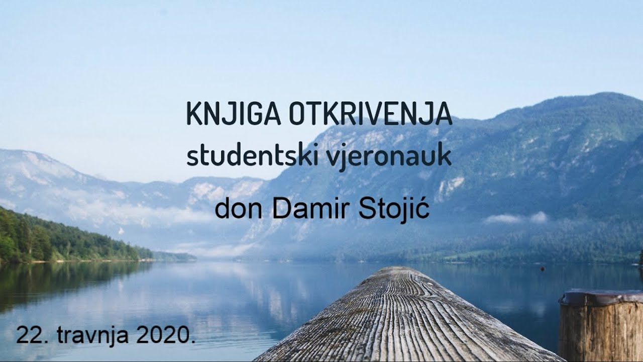 Knjiga Otkrivenja (1/5) - studentski vjeronauk - don Damir Stojić