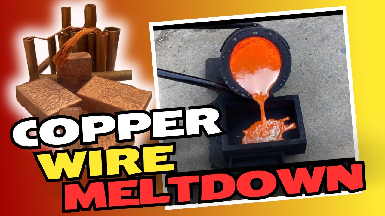 7 POUND COPPER WINDING MELTDOWN