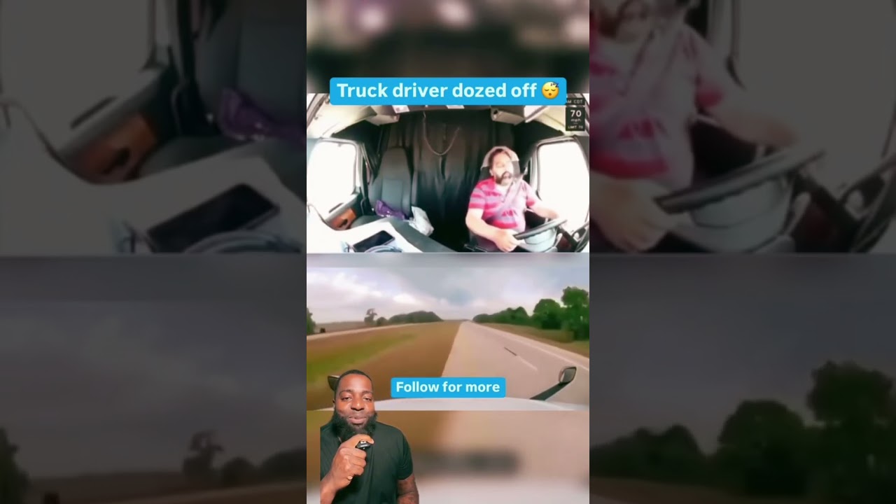 Truck Driver dozed off!🚚😱#cdl #driver  #fatigue #boyholdon