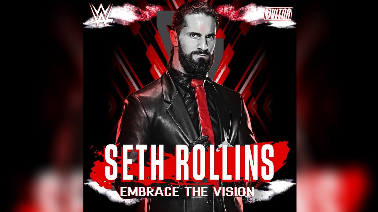 WWE: Embrace The Vision (Seth Rollins)