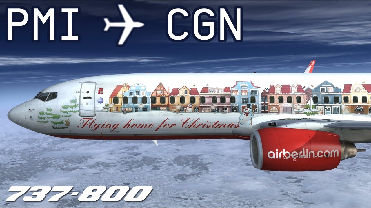 [FSX] Flying home for Christmas | LEPA-EDDK | BER7551 | airberlin | PMDG 737-800 | IVAO