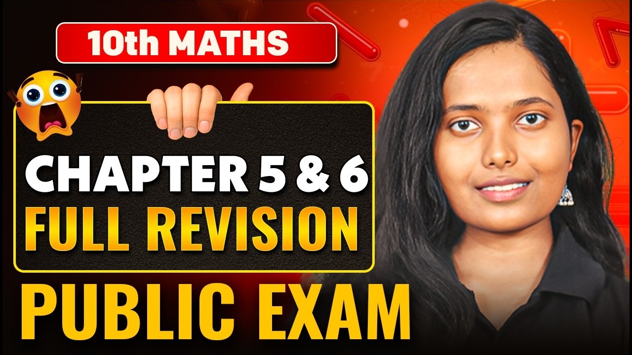 10th Maths | Chapter 5 & 6 Complete Revision for Public Exam 2026